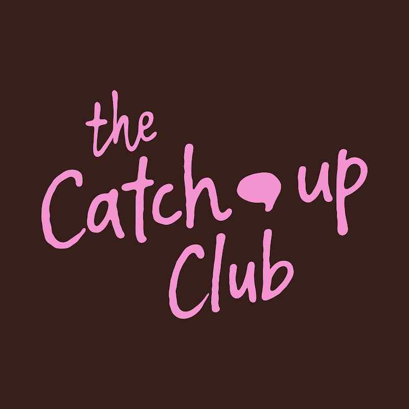 TheCatchUpClub